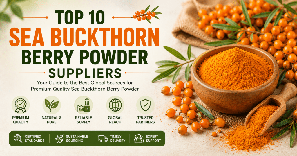 Top Sea Buckthorn Berry Powder Suppliers in&nbsp;India