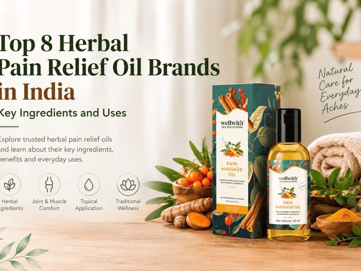 Top 8 Ayurvedic Pain Relief Oil Brands in India: Key Ingredients and&nbsp;Uses